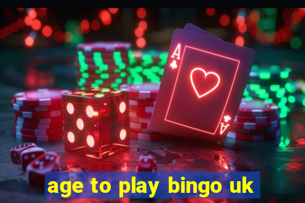 age to play bingo uk