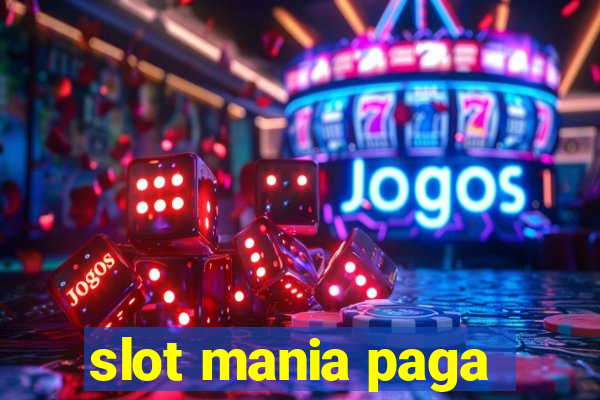 slot mania paga