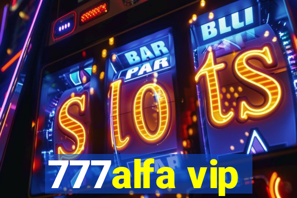 777alfa vip