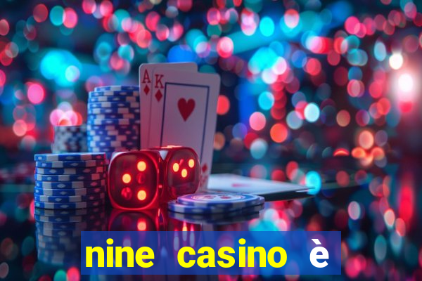 nine casino è legale in italia