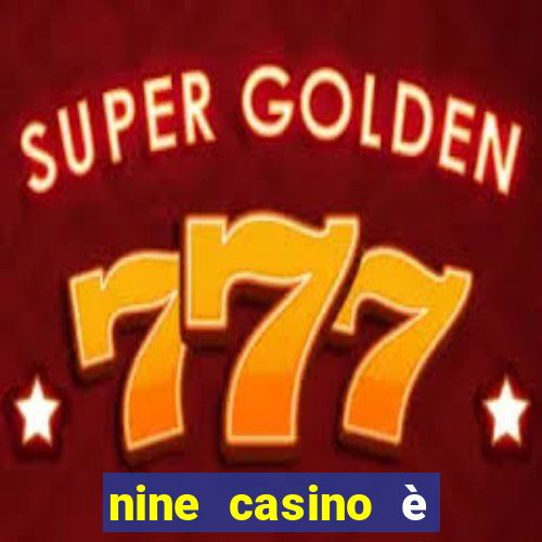 nine casino è legale in italia