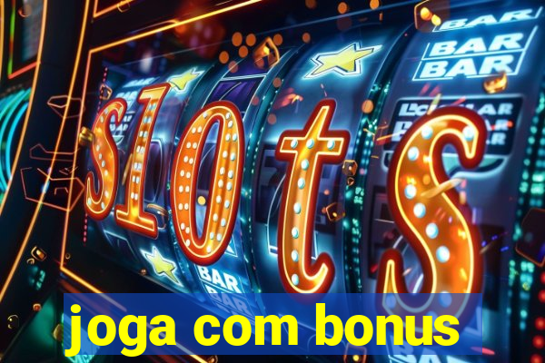 joga com bonus