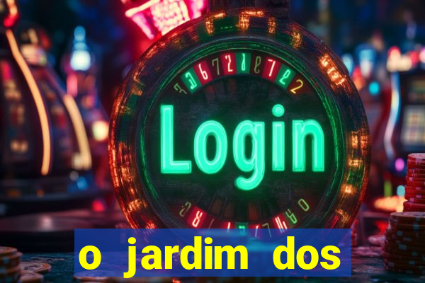 o jardim dos esquecidos a origem