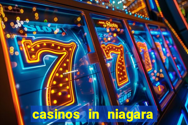 casinos in niagara falls ontario canada