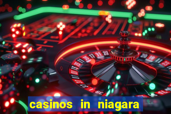 casinos in niagara falls ontario canada