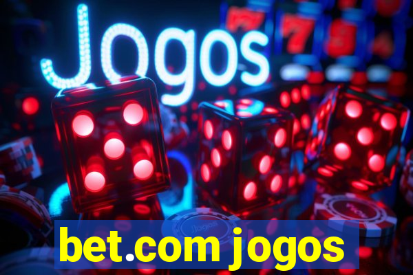 bet.com jogos