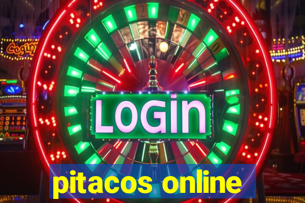 pitacos online