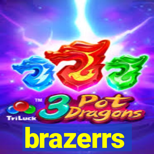 brazerrs