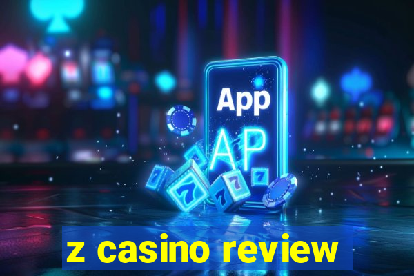 z casino review