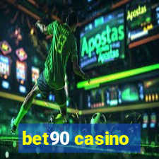 bet90 casino