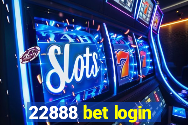 22888 bet login