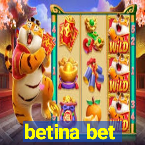 betina bet