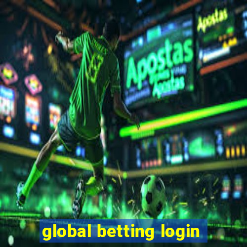 global betting login