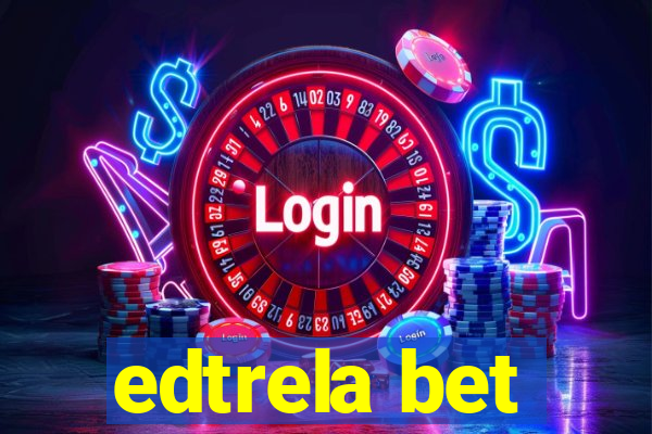 edtrela bet