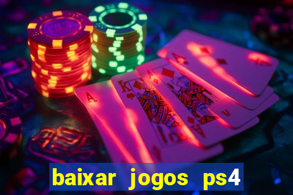 baixar jogos ps4 pkg pt-br