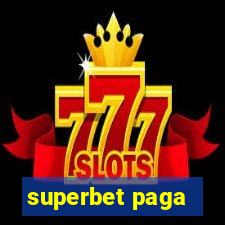 superbet paga