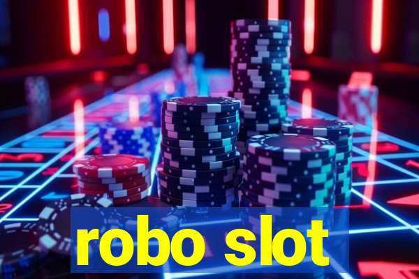 robo slot