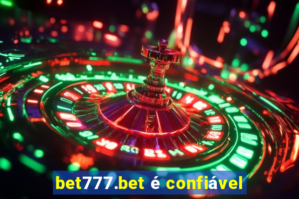 bet777.bet é confiável