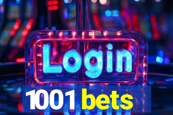 1001 bets