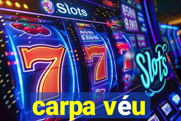 carpa véu