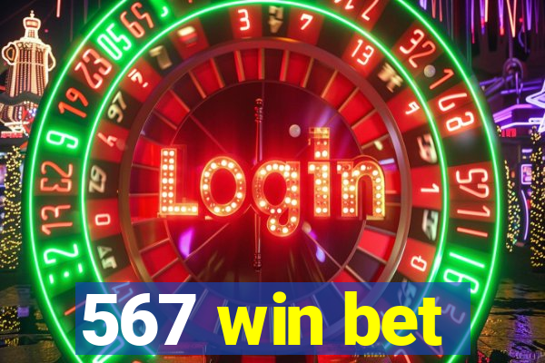 567 win bet