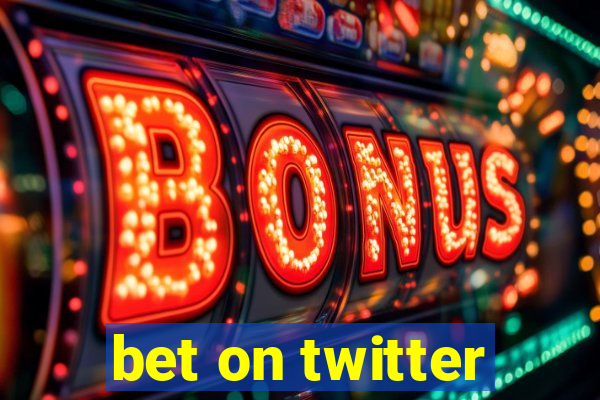 bet on twitter