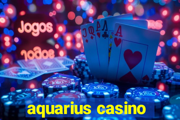 aquarius casino