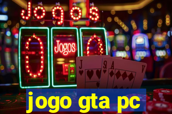 jogo gta pc