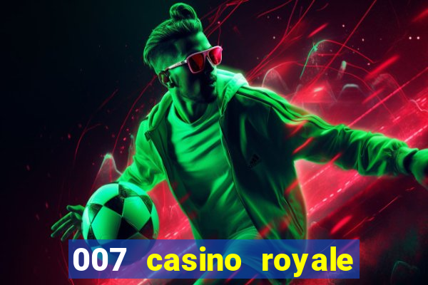 007 casino royale assistir online legendado