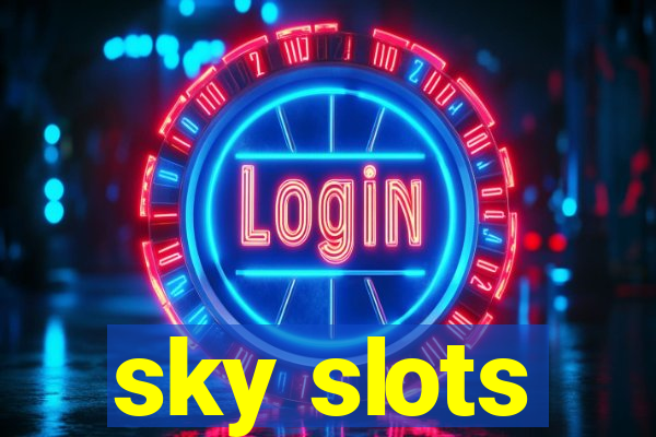 sky slots