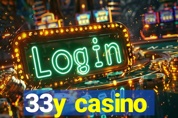 33y casino