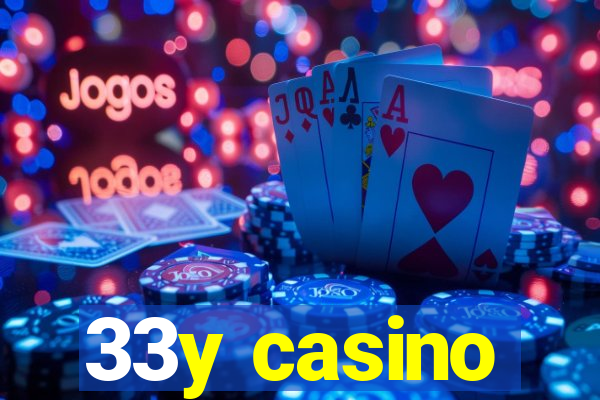 33y casino