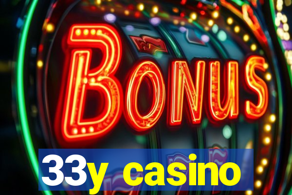 33y casino