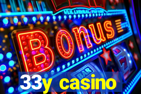 33y casino