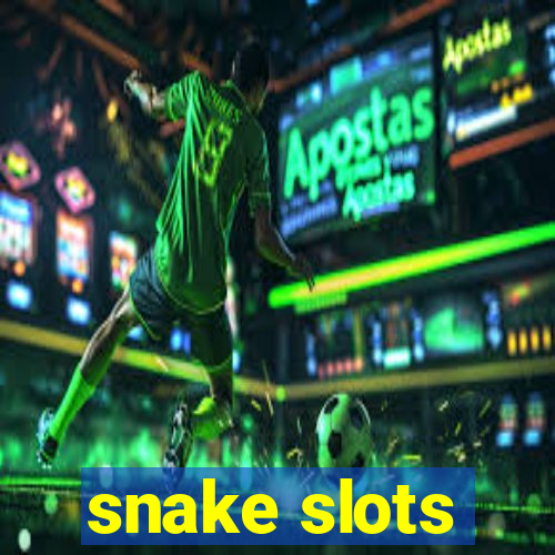 snake slots