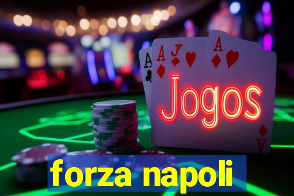 forza napoli