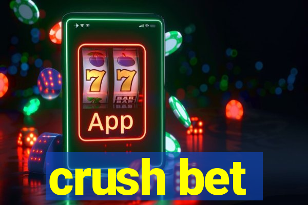 crush bet