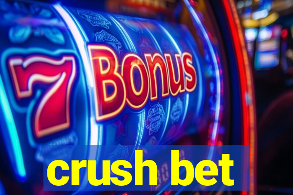 crush bet