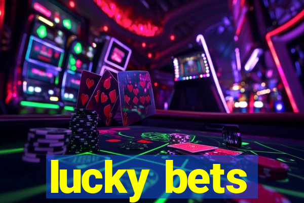 lucky bets