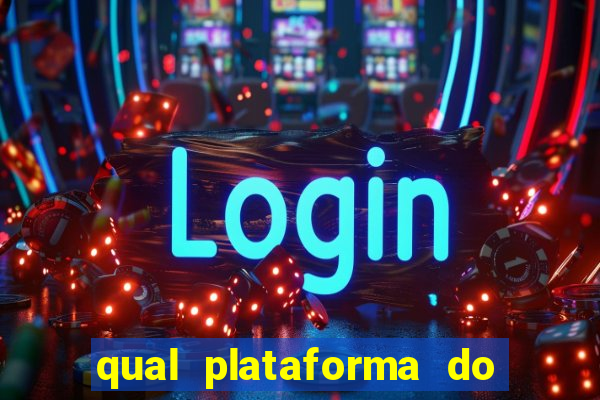 qual plataforma do fortune tiger