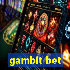 gambit bet