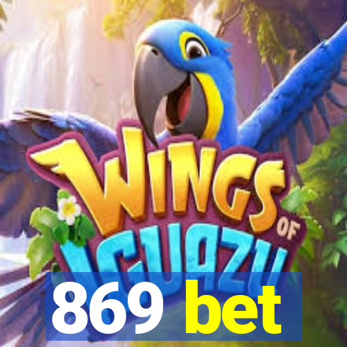 869 bet