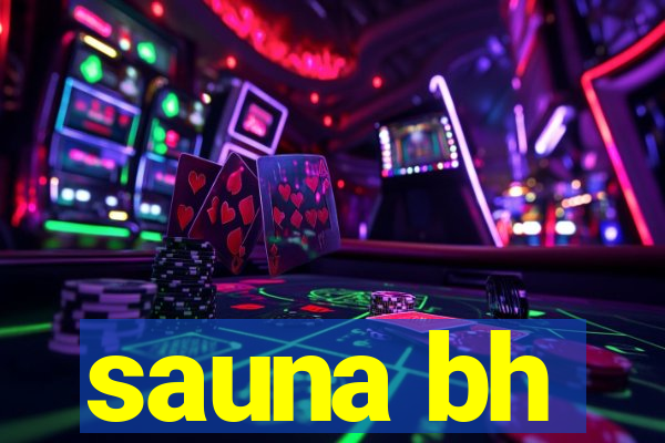 sauna bh