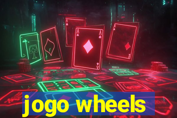 jogo wheels