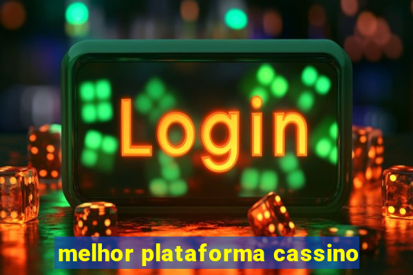 melhor plataforma cassino