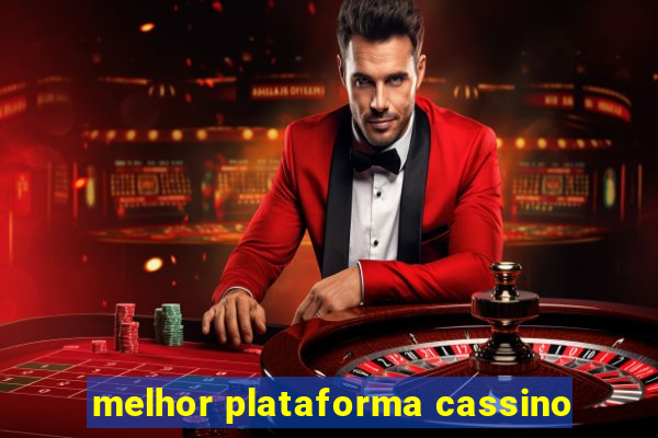 melhor plataforma cassino