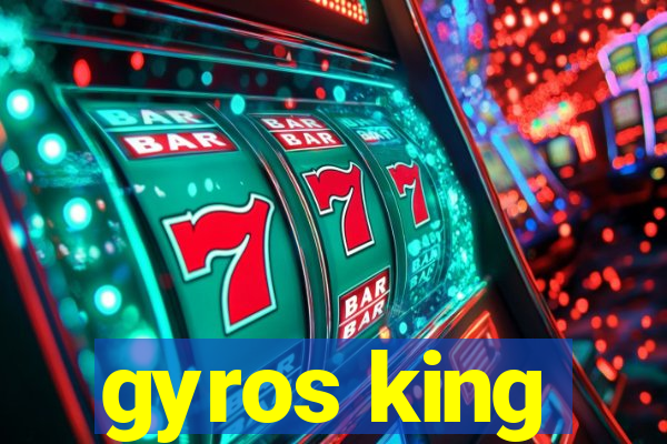 gyros king