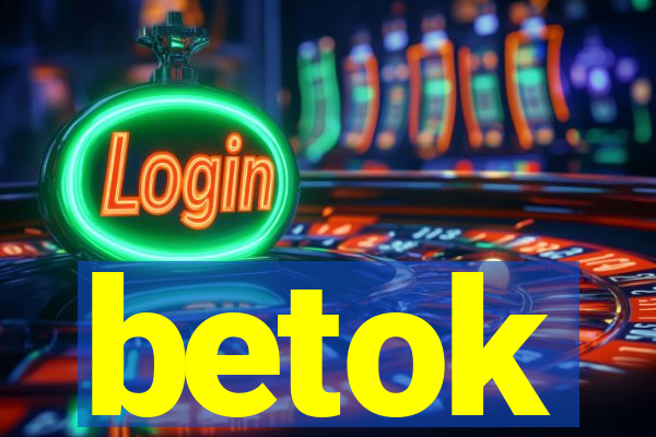 betok