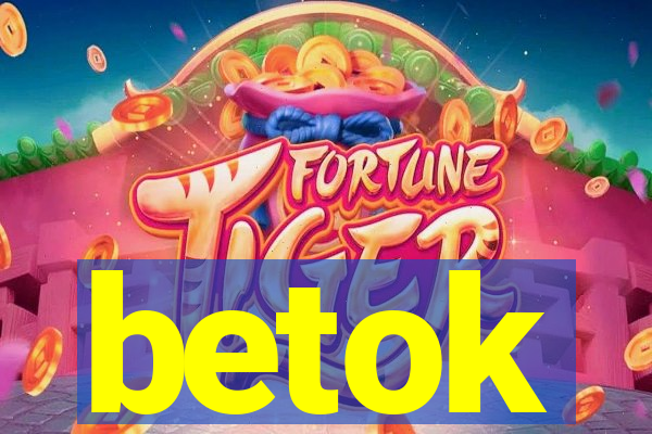 betok