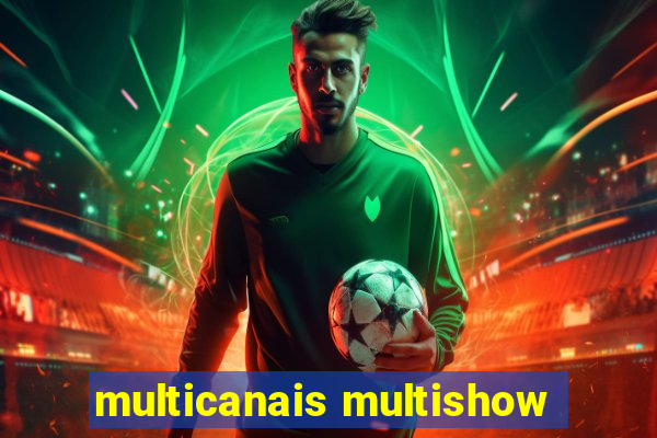 multicanais multishow